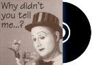Why Didn't You Tell Me?